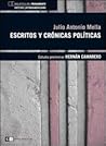Escritos y cronicas politicas / Writings and Political Chronicles (Spanish Edition)