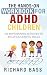 The Hands-On Workbook for ADHD Children: 100 Empowering Activities to Build Successful Skills (Successful Parenting)