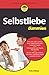 Selbstliebe Fur Dummies (German Edition)