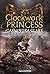 Clockwork Princess: Chronik...