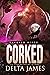 Corked (Tangled Vines, #0.8)