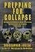 Prepping For Collapse
