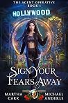 Sign Your Fears Away