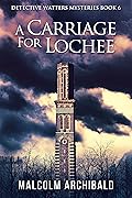 A Carriage For Lochee