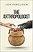 The Anthropologist