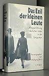 Das Exil der kleinen Leute: Alltagserfahrung deutscher Juden in der Emigration (German Edition)