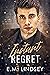 Instant Regret (Loose Lips Sink Ships, #2)
