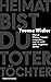 Heimat bist du toter Töchter: Warum Männer Frauen ermorden – und wir nicht mehr wegsehen dürfen