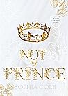 Not my Prince (Heaven University Series #1) Not my Prince (Heaven University Series #1)
