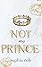 Not my Prince (Heaven University Series) (Italian Edition)