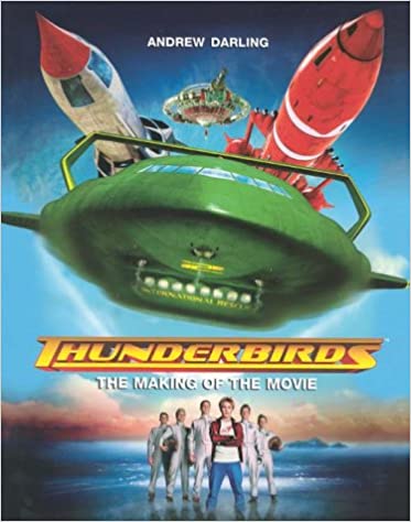 Thunderbirds : The Making of the Movie (Paperback)