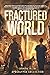 Fractured World: Courage in the Apocalypse Collection