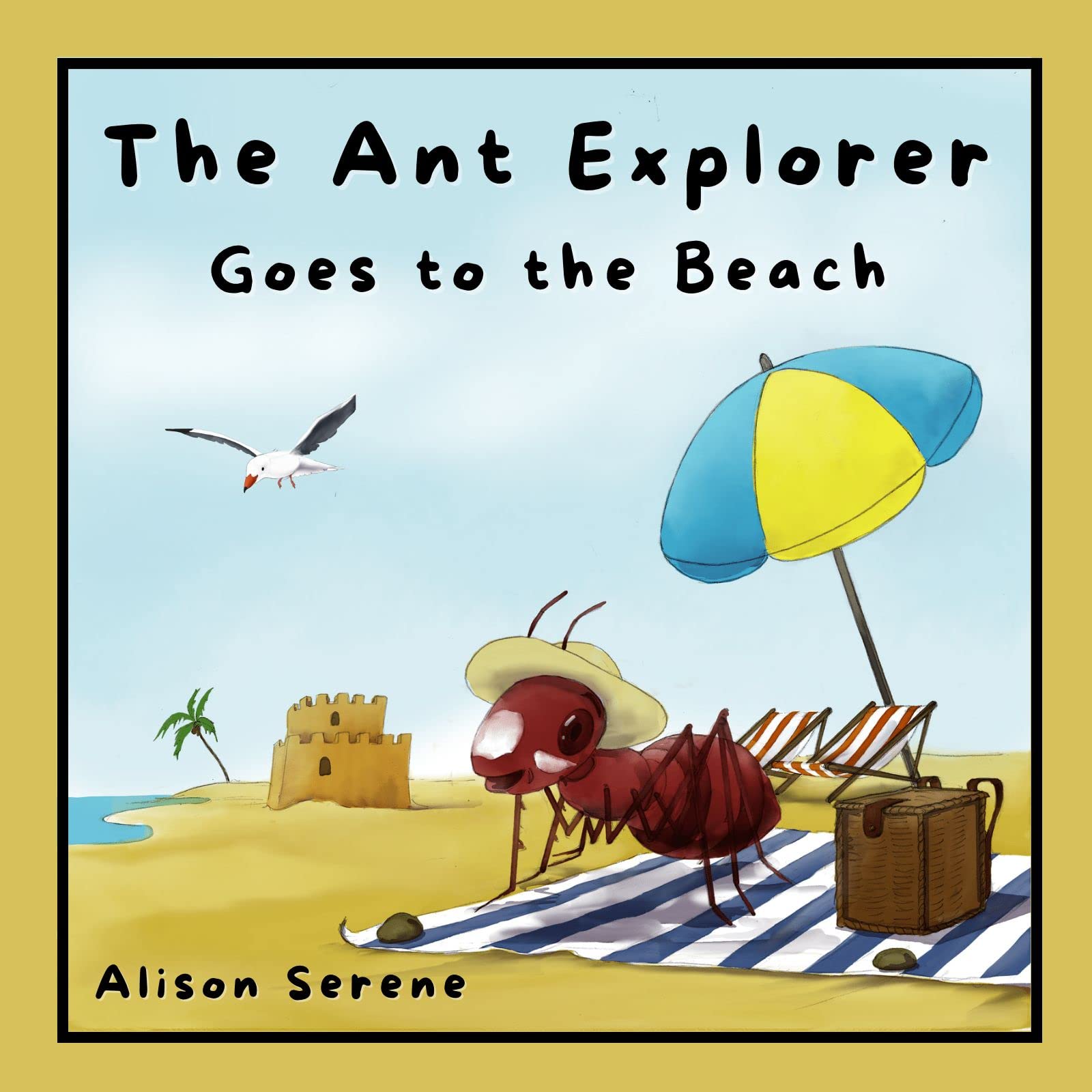 The Ant Explorer Goes to the Beach (The Ant Explorer Adventures)