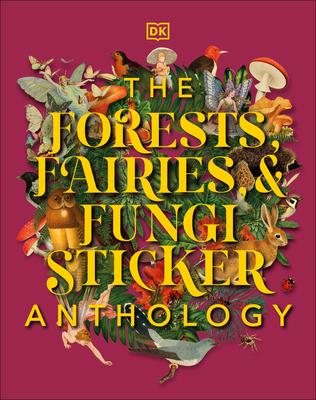EBOOK The Forests, Fairies and Fungi Sticker Anthology
