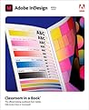 Adobe InDesign Classroom in a Book by Kelly Anton