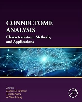 Connectome Analysis: Characterization, Methods, and Analysis