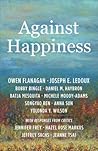 Against Happiness