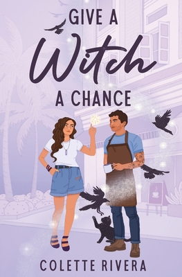 Give a Witch a Chance (Love & Magic, #1)
