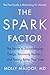 The Spark Factor: The Secret to Supercharging Energy, Becoming Resilient, and Feeling Better Than Ever – A Cutting-Edge Cellular Health Program for Personalized Women's Biology
