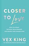 Closer to Love: H...