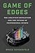 Game of Edges The Analytics Revolution and the Future of Professional Sports by Bruce Schoenfeld