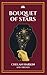 Bouquet of Stars by Chelan Harkin