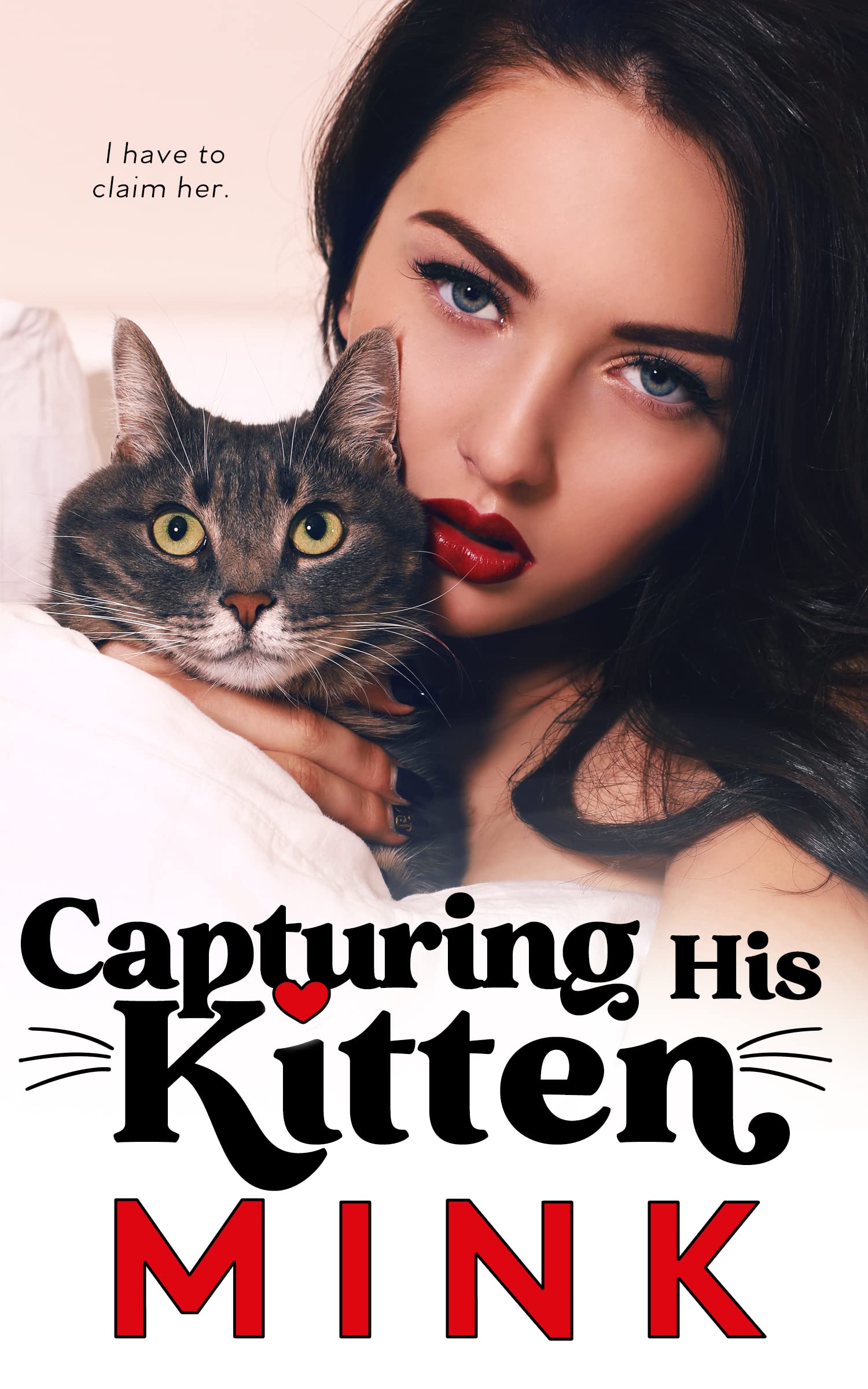 Capturing His Kitten (Kindle Edition)