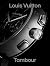 Louis Vuitton: Tambour
