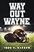 Way Out Wayne