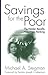 Savings for the Poor: The H...