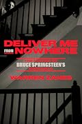 Deliver Me from Nowhere: The Making of Bruce Springsteen's Nebraska