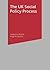 The UK Social Policy Process