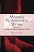 Making Nonprofits Work: A Report on the Tides of Nonprofit Management Reform