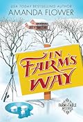 In Farm's Way (Farm to Table Mysteries, #3)