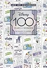 Art of Coloring: Disney 100 Years of Wonder: 100 Images to Inspire Creativity