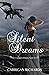 Silent Dreams (January Drea...