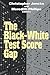 The Black-White Test Score Gap