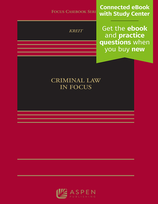 Criminal Law in Focus (Focus Casebook)