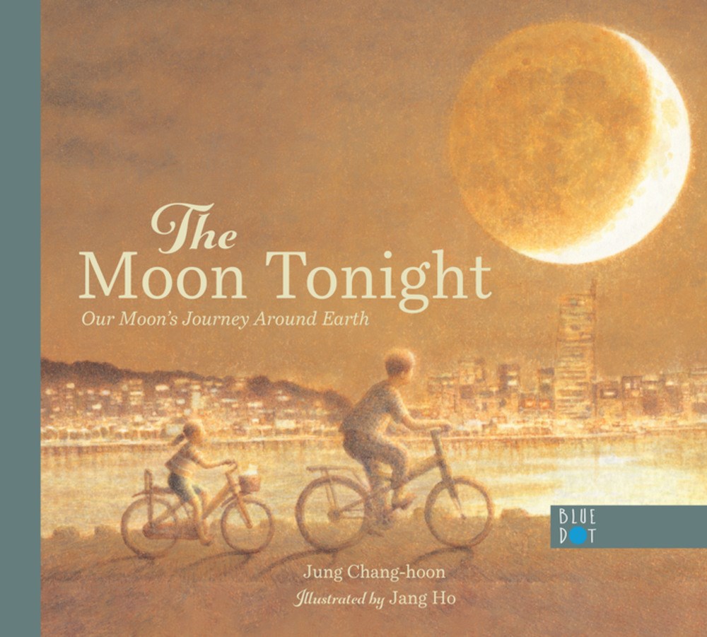 The Moon Tonight: Our Moon's Journey Around Earth (Hardcover)