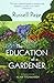 The Education of a Gardener