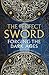 The Perfect Sword by Edoardo Albert The Perfect Sword by Edoardo Albert