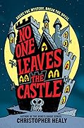 No One Leaves the Castle