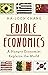 Edible Economics by Ha-Joon Chang Edible Economics by Ha-Joon Chang