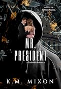 Mr. President (Men in Power, #1)