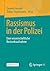 Rassismus in der Polizei by Daniela Hunold