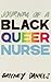 Journal of a Black Queer Nurse