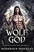 Wolf God (Ruthless Gods: Wolf God)