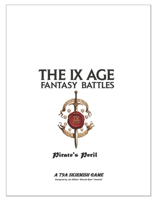 Pirate's Peril: A T9A Skirmish Game (Fantasy Battles: The Ninth Age - The Rules)