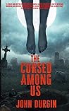 The Cursed Among Us