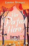 Her Perfect Hero by Emma Bennet